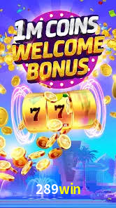 Welcome Bonus 289win