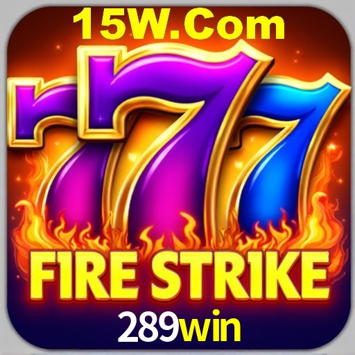 Descubra o Mundo do Cassino Online com 289win